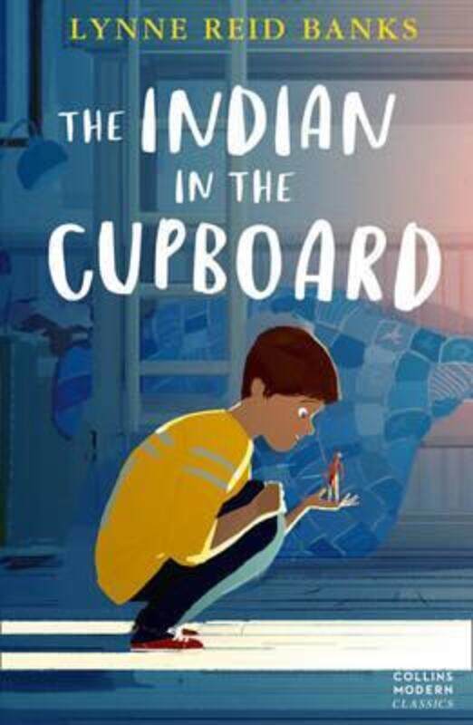 

The Indian in the Cupboard (Collins Modern Classics).paperback,By :Lynne Reid Banks