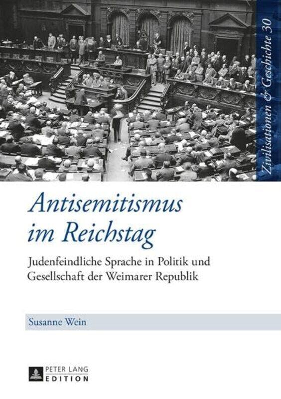 

Antisemitismus Im Reichstag by Mike University of Notre Dame ChappleDavid Miami University; University of Notre Dame Seidl-Hardcover