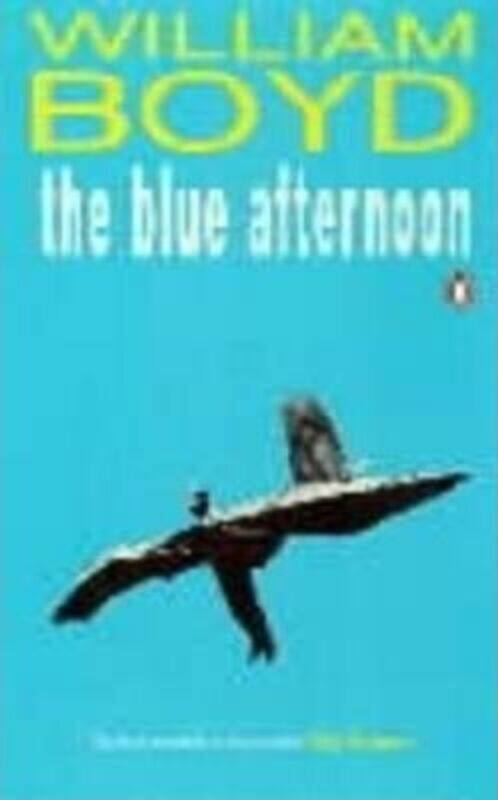 

^(C) The Blue Afternoon.paperback,By :William Boyd