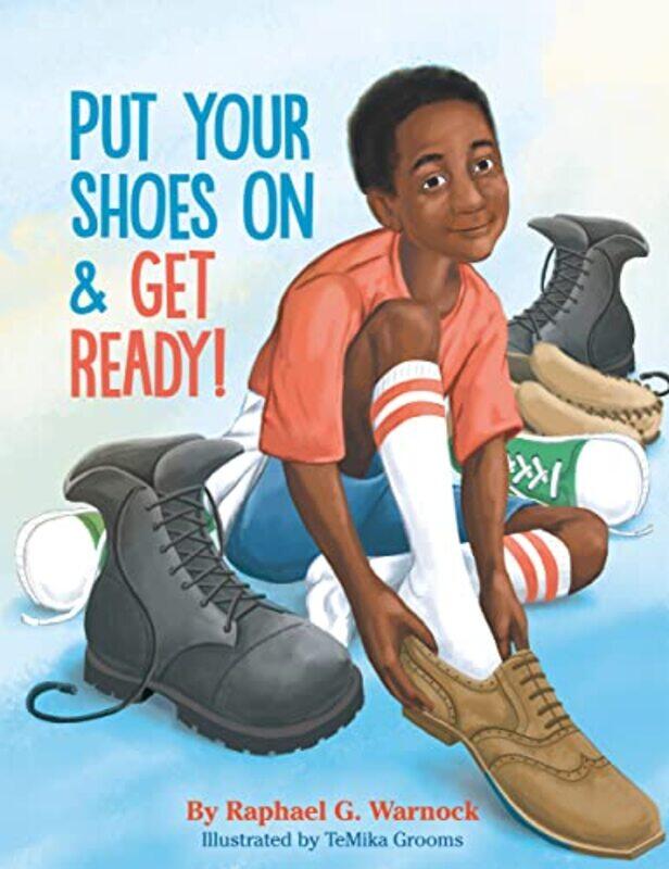 

Put Your Shoes On & Get Ready!,Hardcover,by:Warnock, Raphael - Grooms, Temika