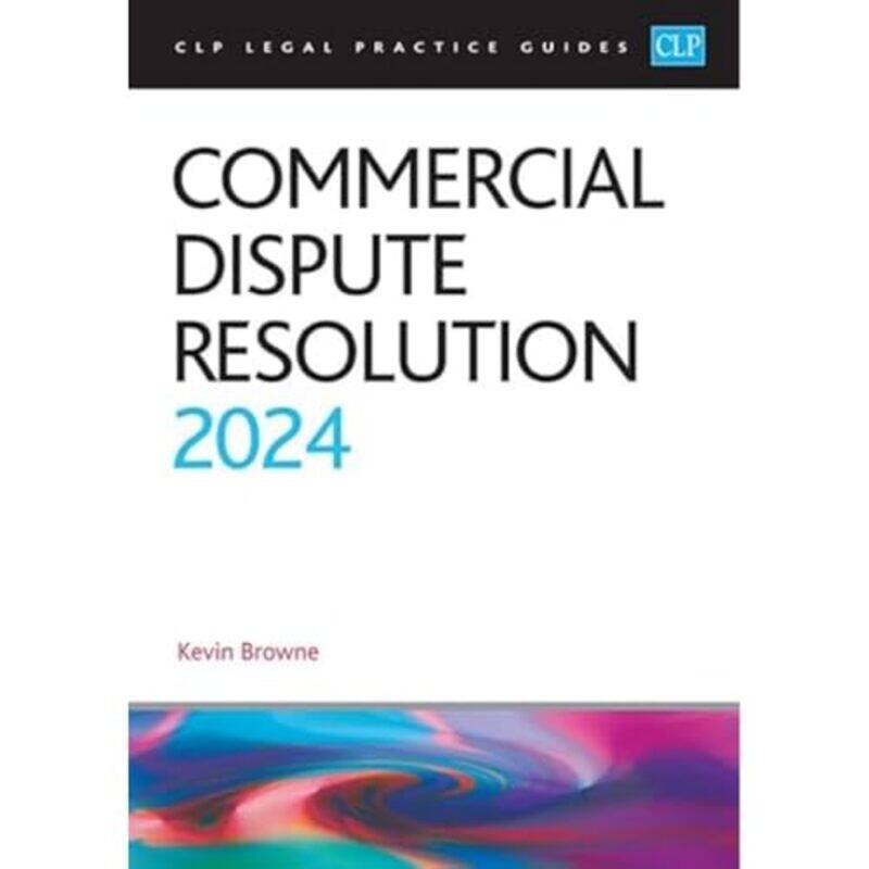 

Commercial Dispute Resolution 2024 by Amy BoxshallMake Believe IdeasJess Moorhouse-Paperback