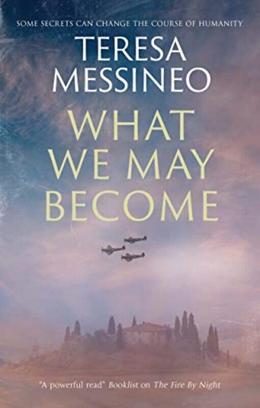 

What We May Become by Teresa Messineo-Hardcover