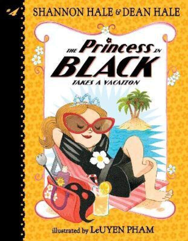 

The Princess in Black Takes a Vacation,Paperback, By:Shannon Hale