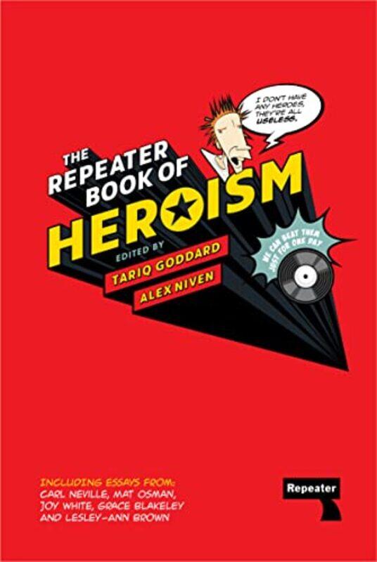 

The Repeater Book of Heroism by Tariq Goddard-Hardcover