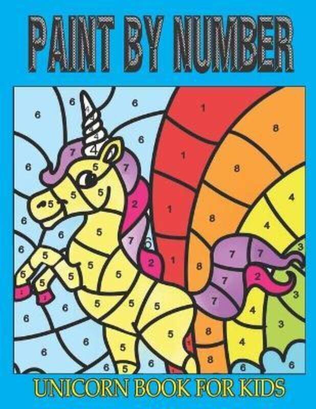 

Paint by Number Unicorn Book for Kids: Best 35+ Stunning Images Unicorn Picture Painting Book Gift f.paperback,By :Press, Paint Number