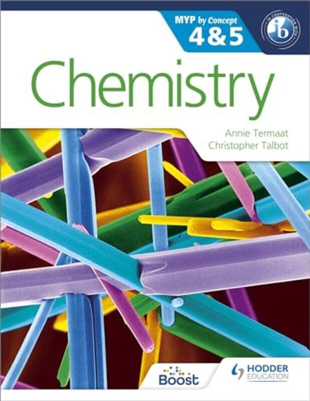 

Chemistry for the IB MYP 4 & 5 by Janice University of Bedfordshire UK Wearmouth-Paperback