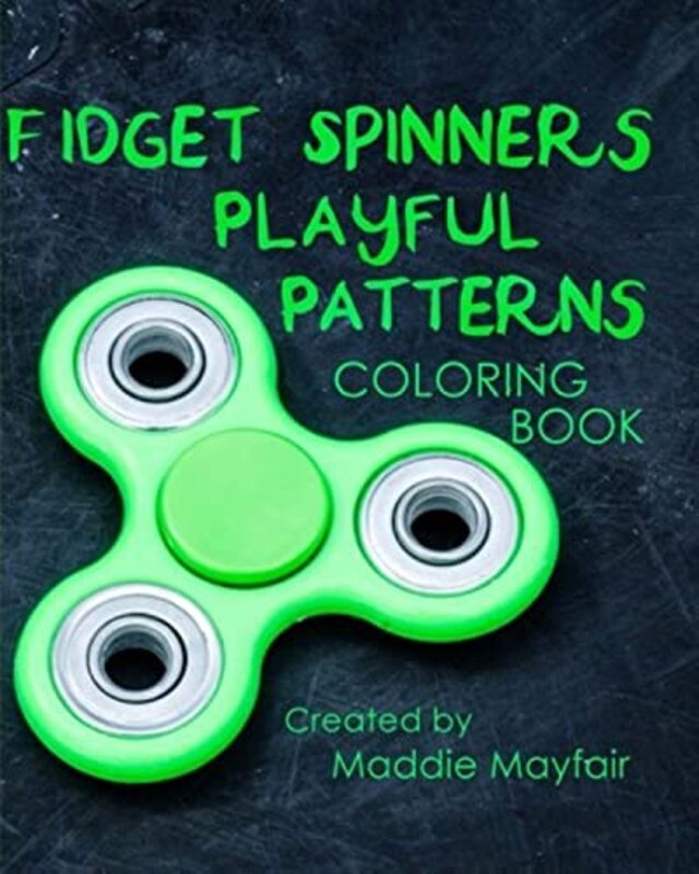 Fidget Spinners Playful Patterns Coloring Book , Paperback by Mayfair, Maddie