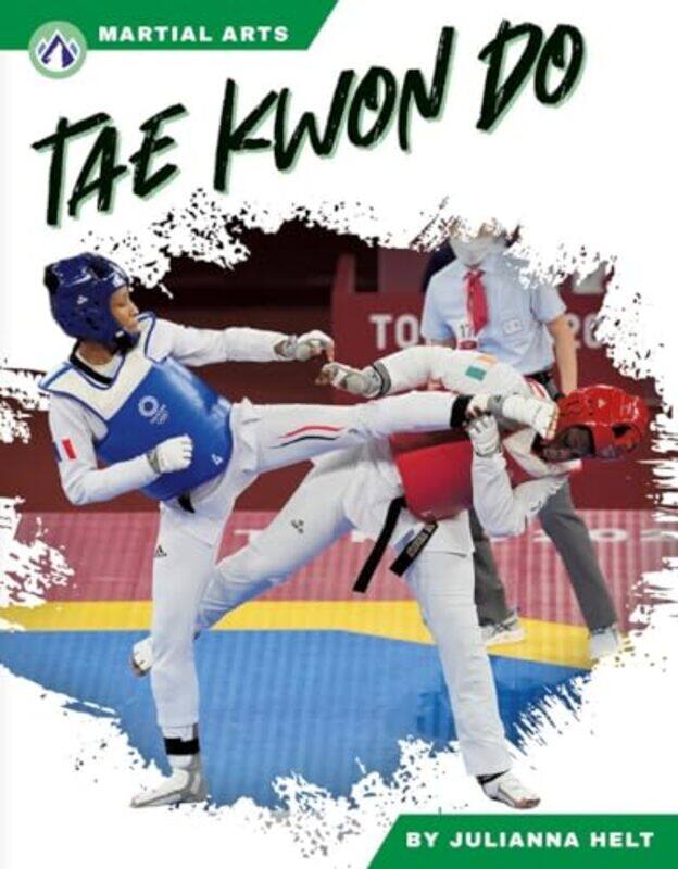 

Martial Arts Tae Kwon Do by Julianna Helt-Hardcover