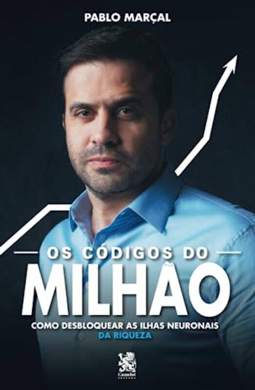 

Os Codigos Do Milhao Pablo Marcal Como Desbloquear As Ilhas Neuronais Da Riqueza By Marcal Pablo Paperback