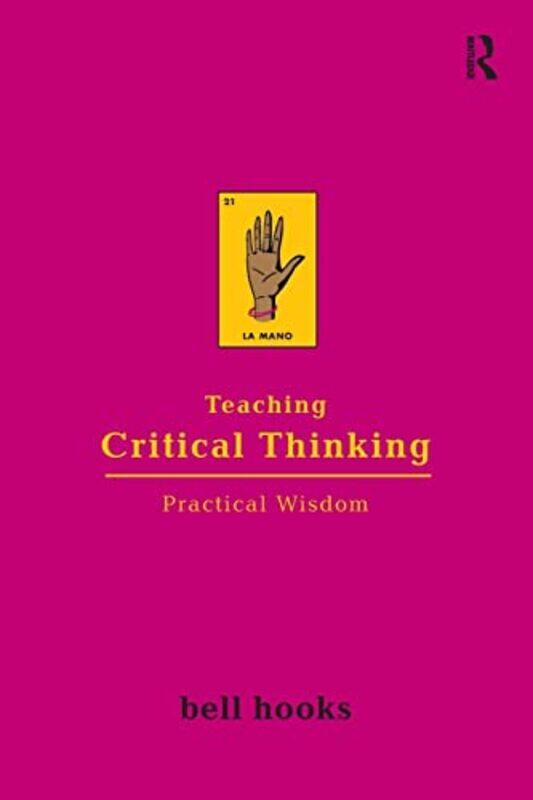 

Teaching Critical Thinking by bell Berea College, USA hooks-Paperback