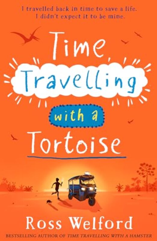 Time Travelling with a Tortoise by Ross Welford-Paperback