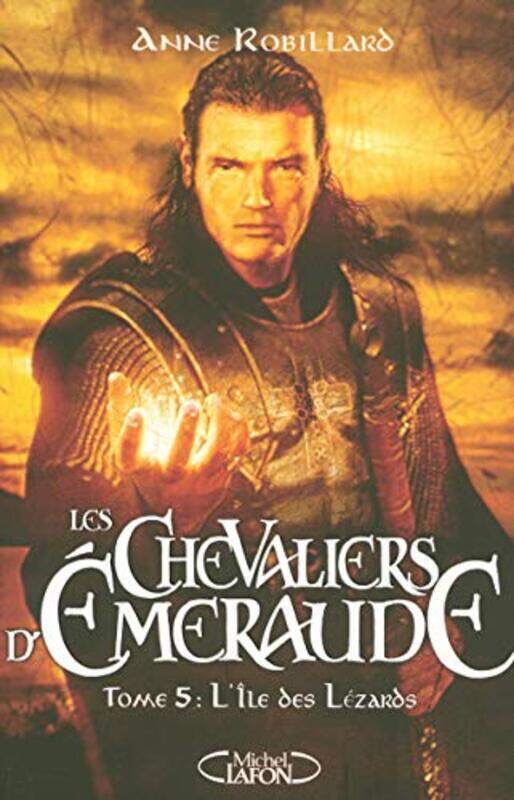 

Les Chevaliers dEmeraude, Tome 5 : L le des l zards,Paperback by Anne Robillard