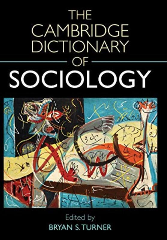 Cambridge Dictionary Of Sociology By Bryan S. Turner (National University Of Singapore) Paperback