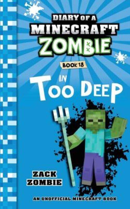 

Diary of a Minecraft Zombie Book 18: In Too Deep.paperback,By :Zombie, Zack