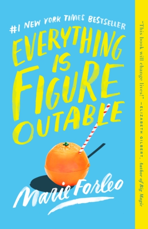 Everything Is Figureoutable,Paperback,ByForleo, Marie