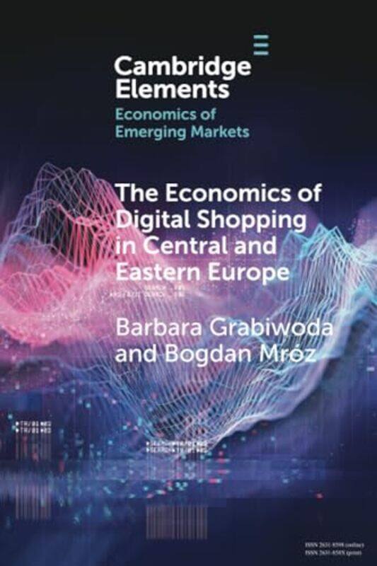 

The Economics Of Digital Shopping In Central And Eastern Europe by Barbara GrabiwodaBogdan Mroz-Paperback