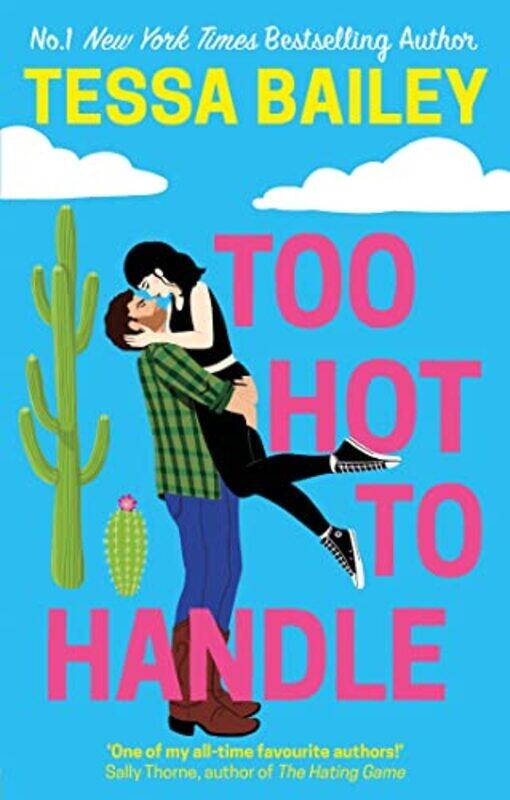 

Too Hot to Handle by Tessa Bailey-Paperback