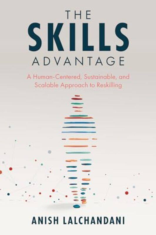 

The Skills Advantage by Anish Singapore Lalchandani-Paperback