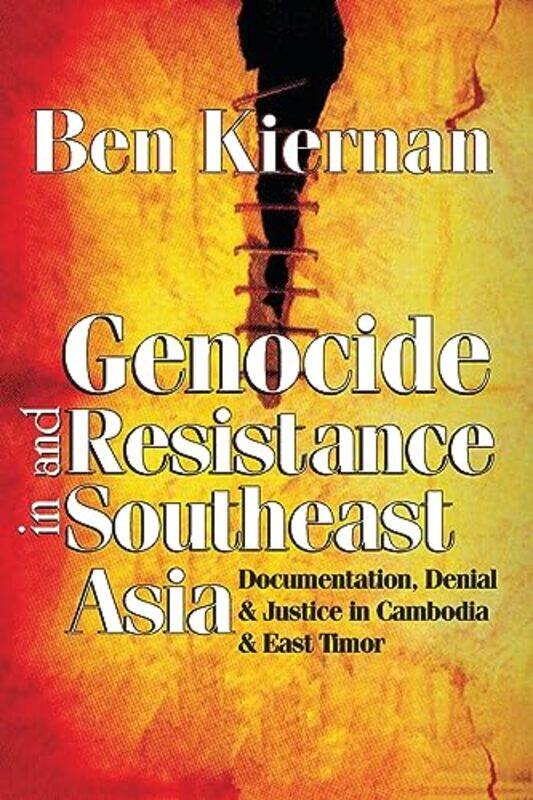 

Genocide and Resistance in Southeast Asia by Ben Kiernan-Paperback