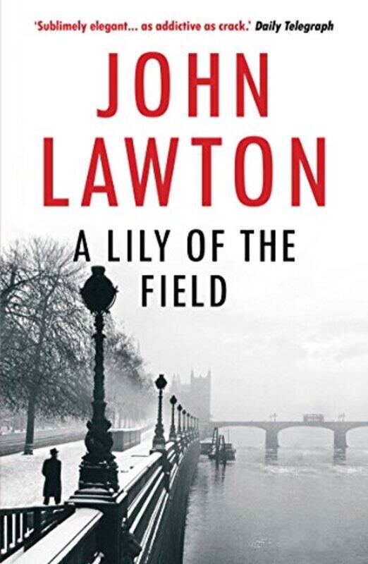 

A Lily of the Field by John Lawton-Paperback