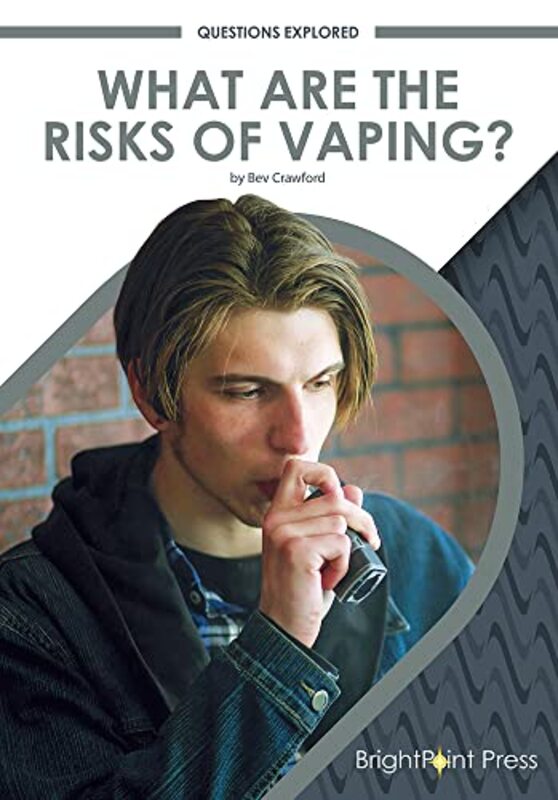 What Are the Risks of Vaping? by Crawford, Bev Hardcover