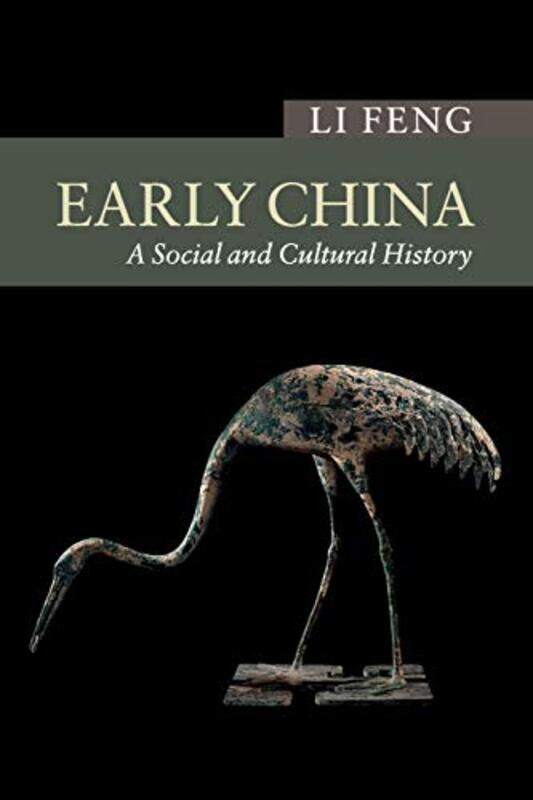 

Early China: A Social and Cultural History,Paperback,by:Feng, Li (Columbia University, New York)