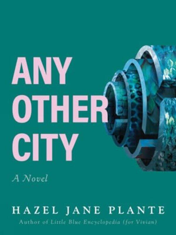 

Any Other City by Hazel Jane Plante-Paperback