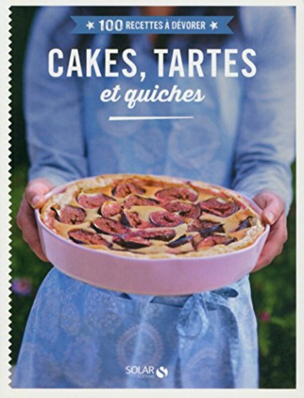 100 recettes d vorer - Cakes, tartes & quiches,Paperback by Collectif