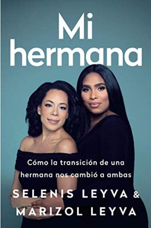 

Mi Hermana by Selenis LeyvaMarizol Leyva-Paperback