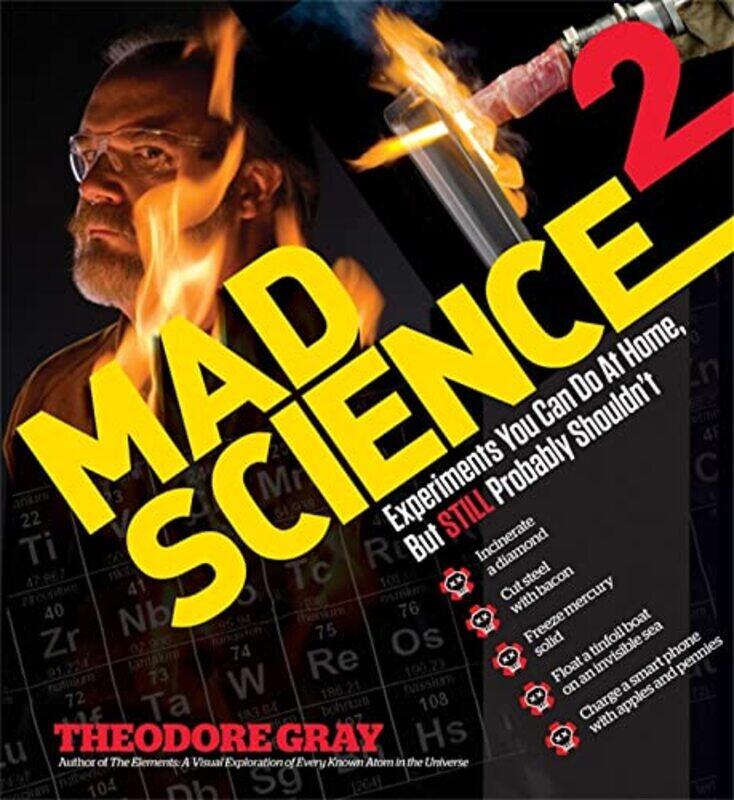 

Mad Science 2 by Theodore Gray-Hardcover