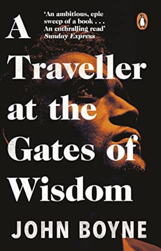 

A Traveller at the Gates of Wisdom by John Boyne-Paperback