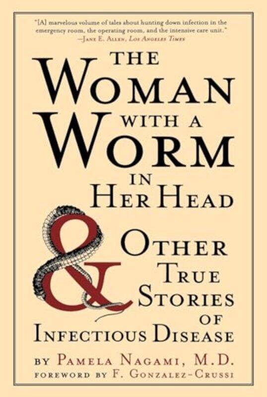 

The Woman with a Worm in Her Head by Pamela Nagami-Paperback