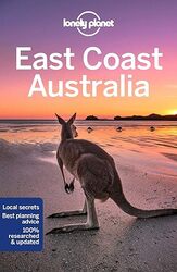 Lonely Planet East Coast Australia by Lonely Planet - Ham, Anthony - Bonetto, Cristian - Brown, Lindsay - D'Arcy, Jayne - Dragicevich, Pet Paperback