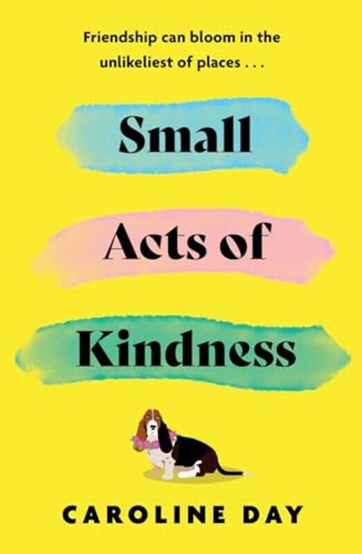 

Small Acts of Kindness by Caroline Day-Paperback