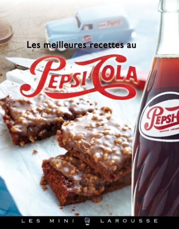 Les meilleures recettes au Pepsi-Cola,Paperback,By:Alexia Janny