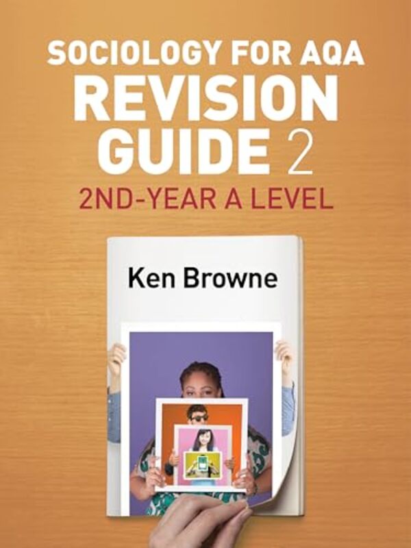 

Sociology For Aqa Revision Guide 2 2Ndyear A Level by Ken (North Warwickshire and Hinckley College) Browne-Paperback