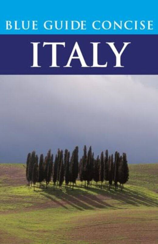 

Blue Guide Concise Italy by Blue Guides-Paperback