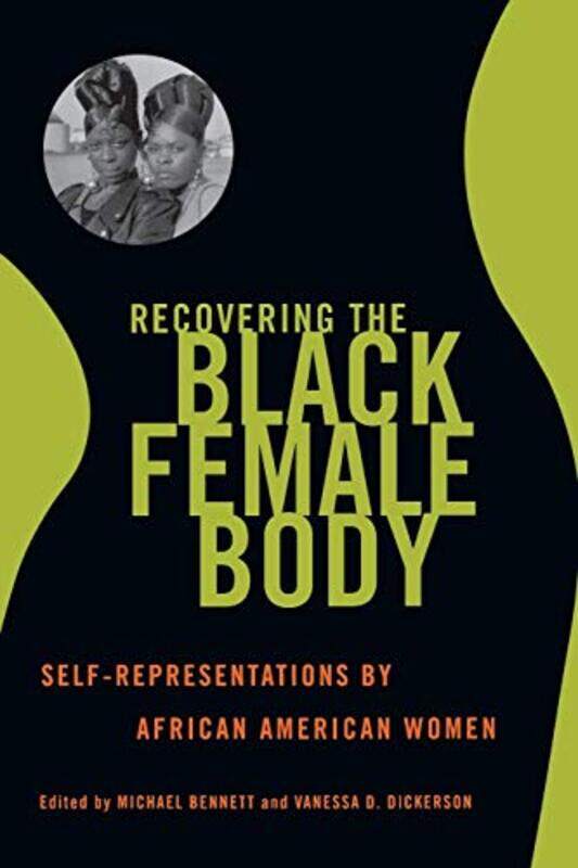 

Recovering the Black Female Body by Michael BennettVanessa D Dickerson-Paperback