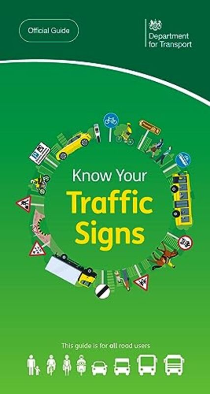 Know Your Traffic Signs By Great Britain: Department For Transport -Paperback