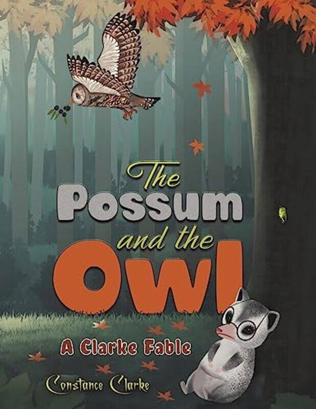 

The Possum and the Owl by Constance Clarke-Paperback