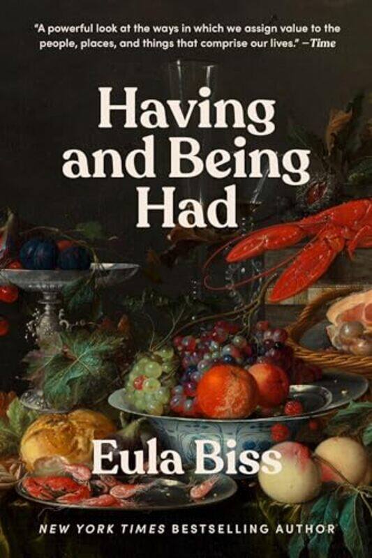 

Having And Being Had by Eula Biss-Paperback