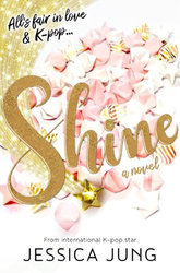 Shine, Paperback Book, By: Jessica Jung