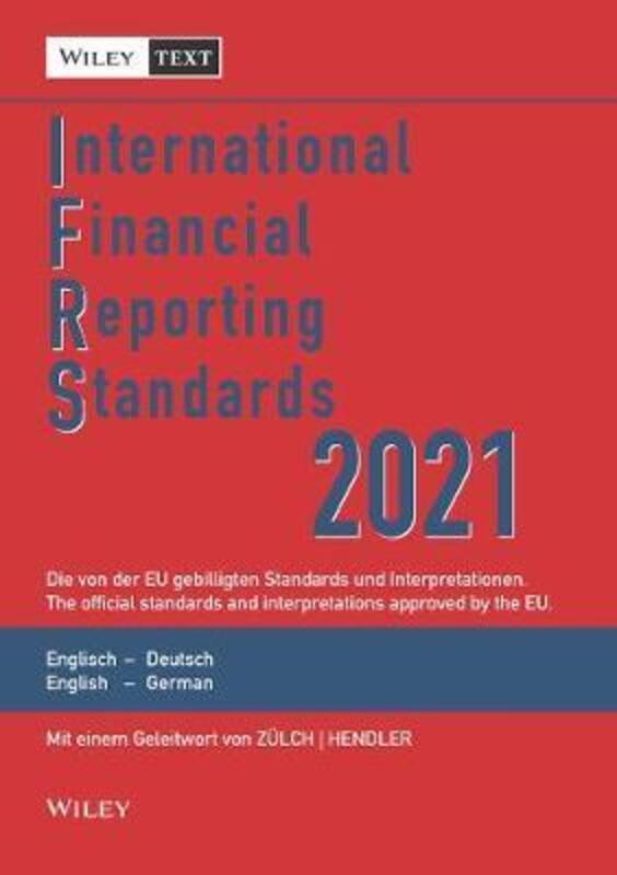 International Financial Reporting Standards (IFRS)  2021 - Deutsch-Englische Textausgabe der von der.paperback,By :Wiley-VCH