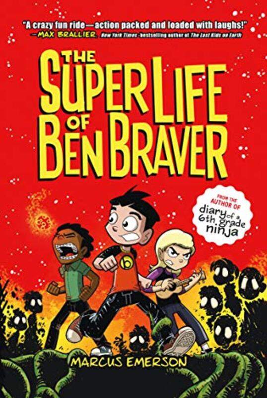 

The Super Life Of Ben Braver by Marcus EmersonMarcus Emerson-Hardcover