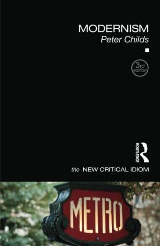 

Modernism by Peter Newman University College, UK Childs-Paperback