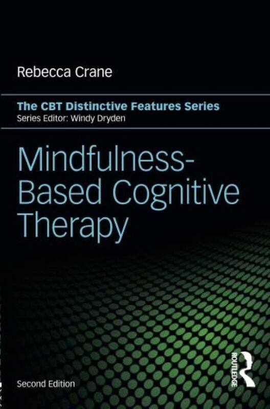 

Mindfulnessbased Cognitive Therapy Distinctive Features By Crane, Rebecca (University Of Wales, Bangor, Uk) - Paperback