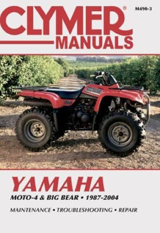 

Yamaha Moto4 and Big Bear ATV 8704 Clymer Repair Manual by Haynes Publishing-Paperback