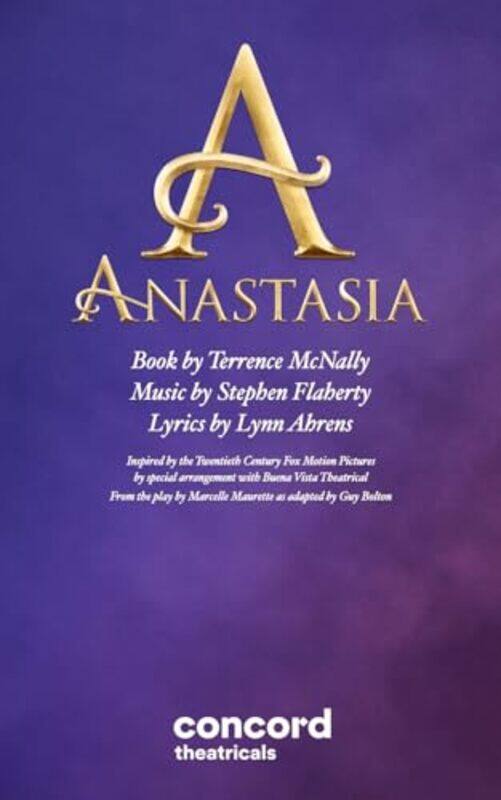 

Anastasia The Musical by Terrence McNallyStephen FlahertyLynn Ahrens-Paperback