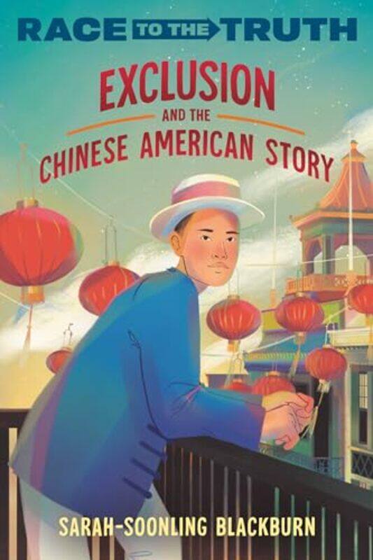 

Exclusion and the Chinese American Story by Sarah-SoonLing Blackburn-Paperback