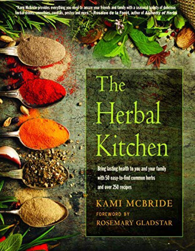 

The Herbal Kitchen by Kami Mcbride-Paperback